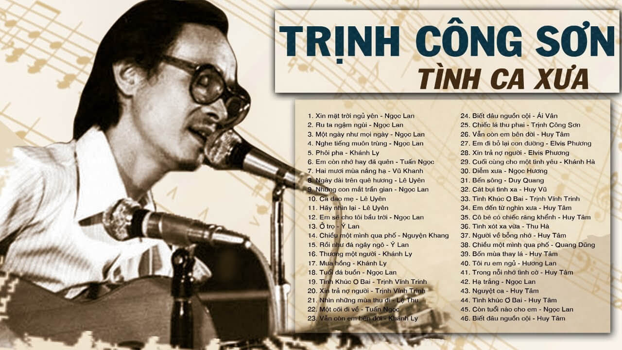 Những bản tình ca bất hủ dường như đã chiếm trọn cuộc đời sự nghiệp sáng tác của nhạc sĩ Trịnh Công Sơn